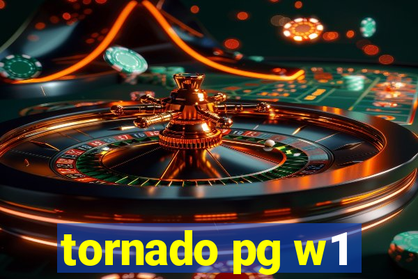 tornado pg w1